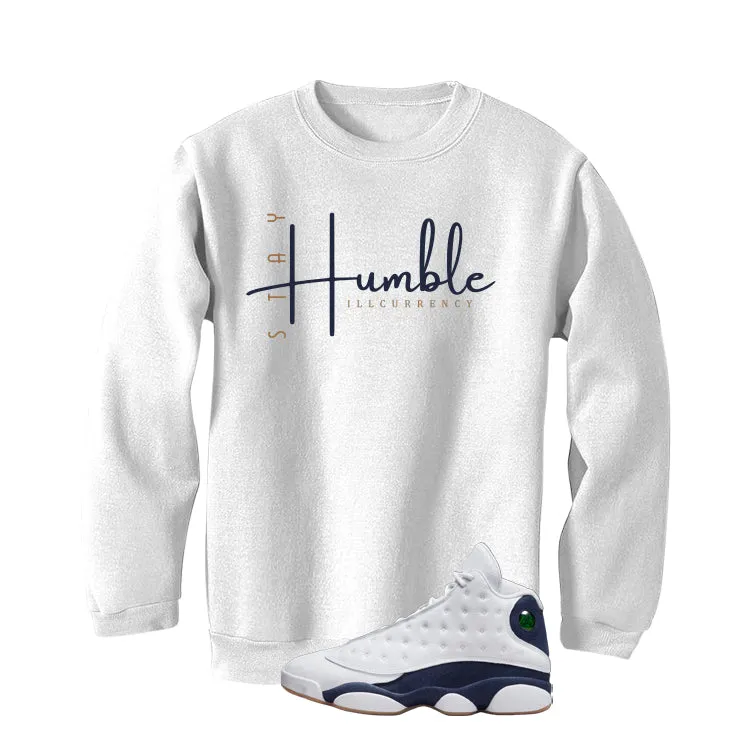 Air Jordan 13 Midnight Navy White T-Shirt (Stay Humble)| illcurrency