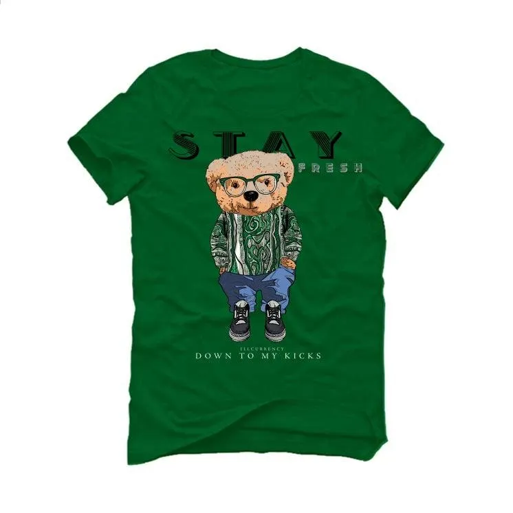 Air Jordan 3 “Pine Green” Pine Green T-Shirt (Stay Fresh Down to My kicks)