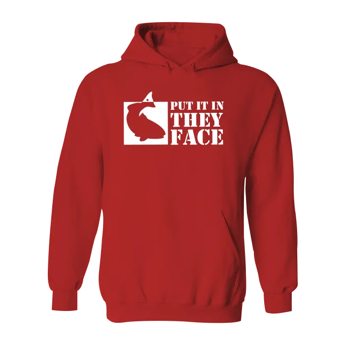 #PUTITINTHEYFACE Classic Heavy Hoodie