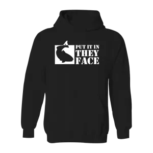 #PUTITINTHEYFACE Classic Heavy Hoodie