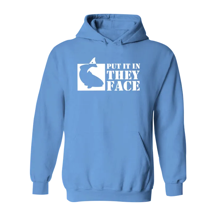 #PUTITINTHEYFACE Classic Heavy Hoodie