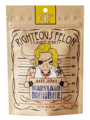 Righteous Felon ~ Maryland Monroe (2oz)