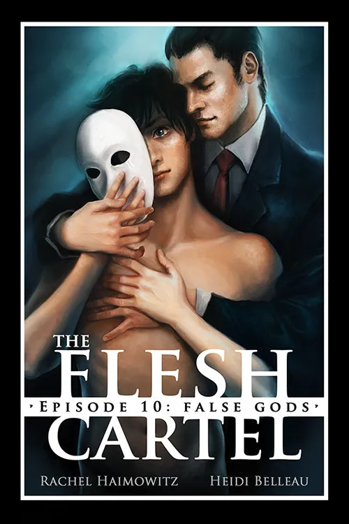 The Flesh Cartel #10: False Gods